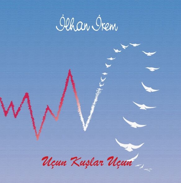 İlhan İrem - Uçun Kuşlar Uçun 2'li Plak