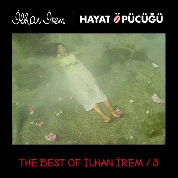 The Best of İlhan İrem 3 Hayat Öpücüğü 2'li Plak