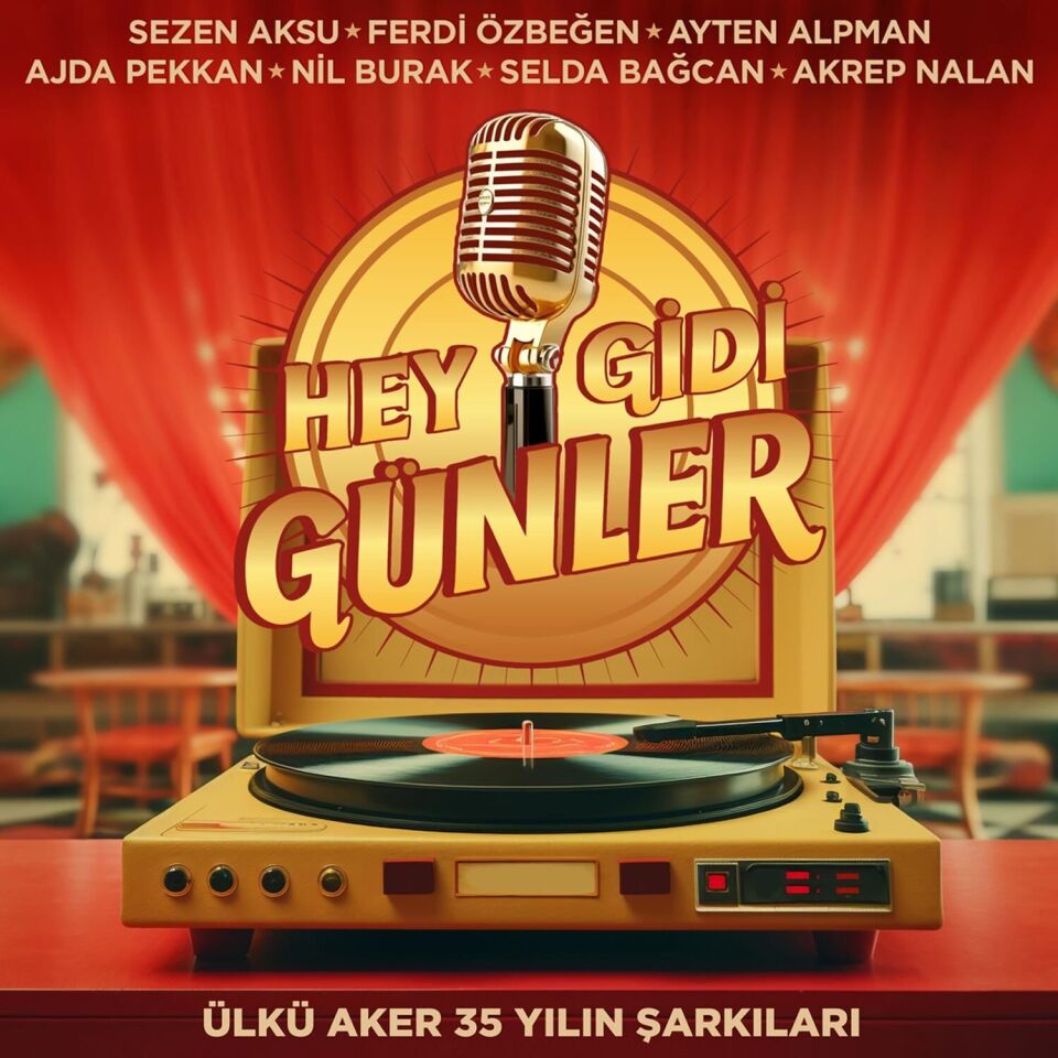 Hey Gidi Günler - Ülkü Aker 35 Yılın Şarkıları Plak
