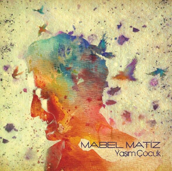 Mabel Matiz - Yaşım Çocuk Plak
