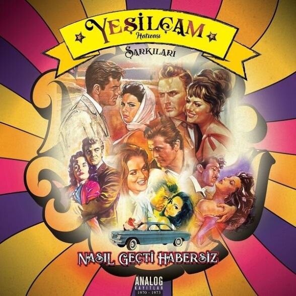 Yeşilçam Şarkıları 1 - Nasıl Geçti Habersiz - Plak