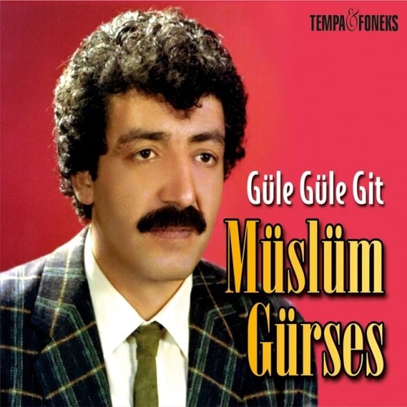 Müslüm Gürses - Güle Güle Git Plak