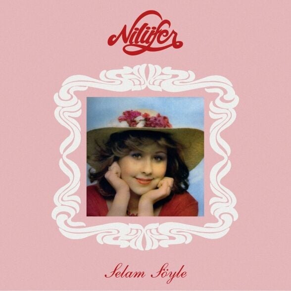 Nilüfer - Selam Söyle Plak