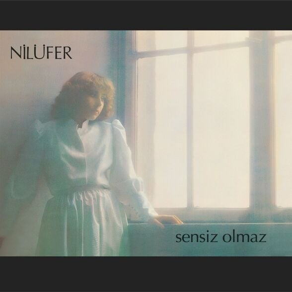 Nilüfer - Sensiz Olmaz Plak