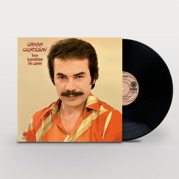 Orhan Gencebay - Ben Topraktan Bir Canım Plak