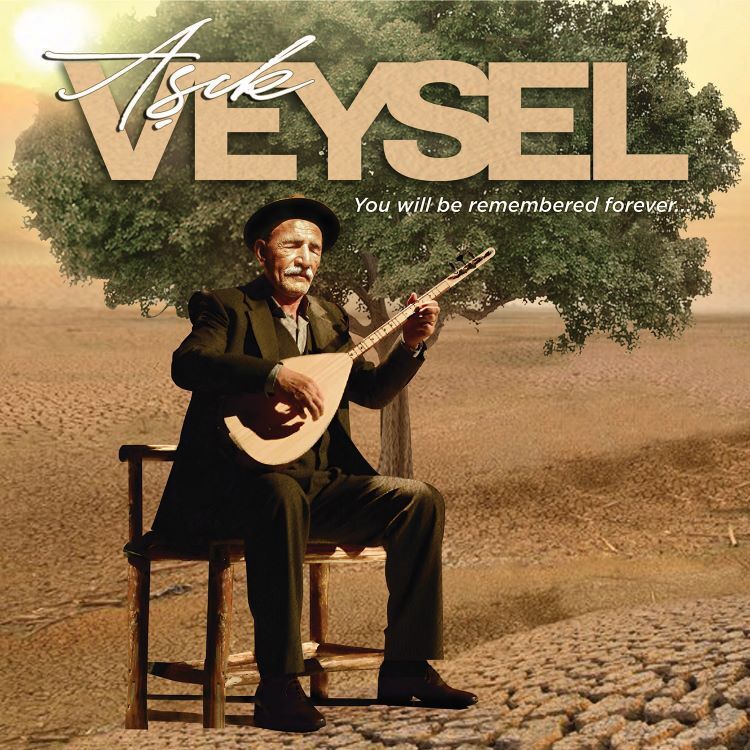 Aşık Veysel – You Will Be Remembered Forever Plak