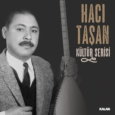 Hacı Taşan - Kültür Serisi Plak