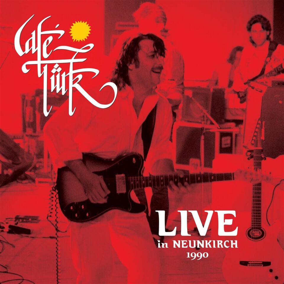 -Cafe Türk - Live İn Neunkirch 1990