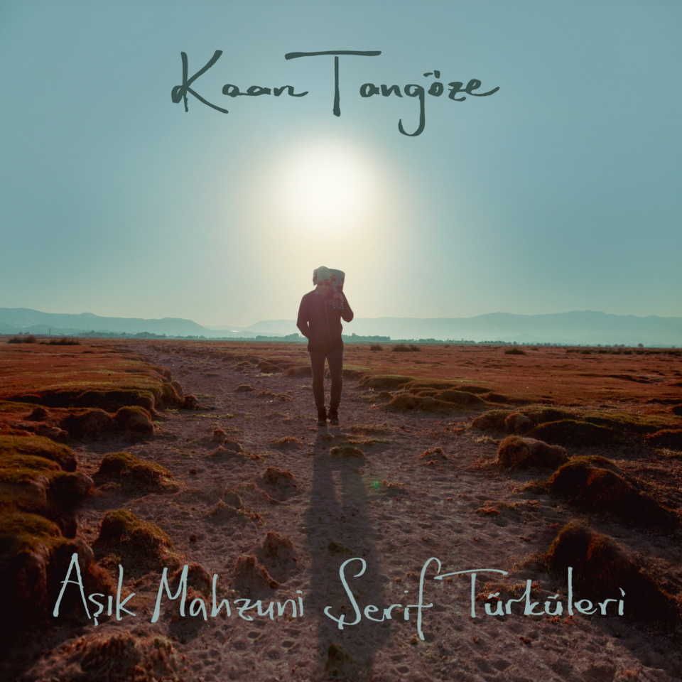 Kaan Tangöze - Aşık Mahzuni Şerif Türküleri Plak