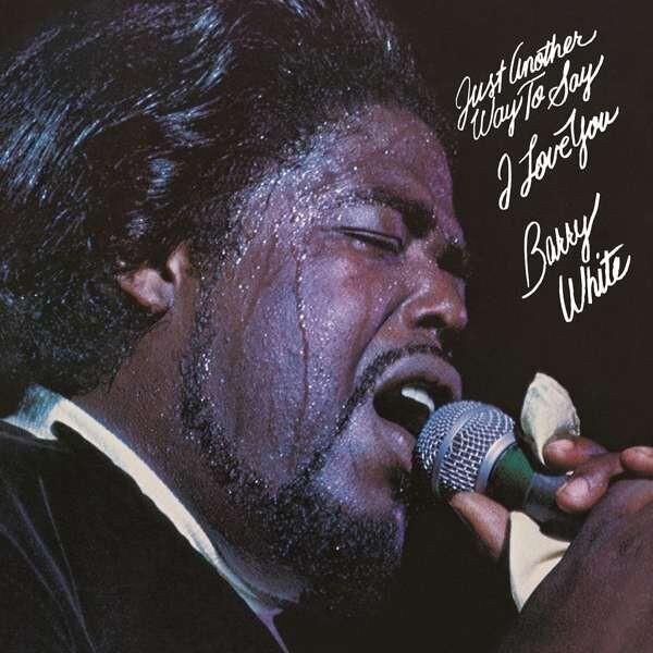 Barry White - Just Another Way To Say I Love (Plak)