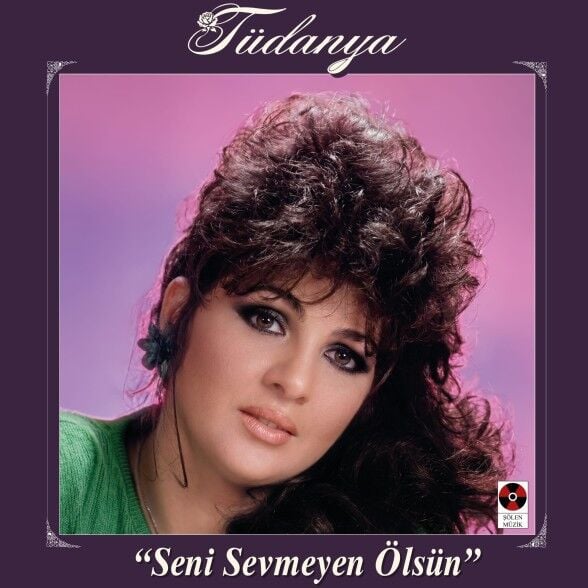 Tüdanya - Seni Sevmeyen Ölsün Plak