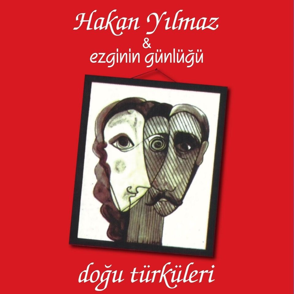 Hakan Yılmaz - Ezginin Günlüğü - Doğu Türküleri Plak