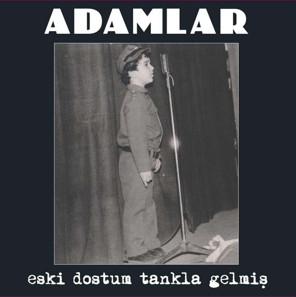 Adamlar - Eski Dostum Tankla Gelmiş Plak