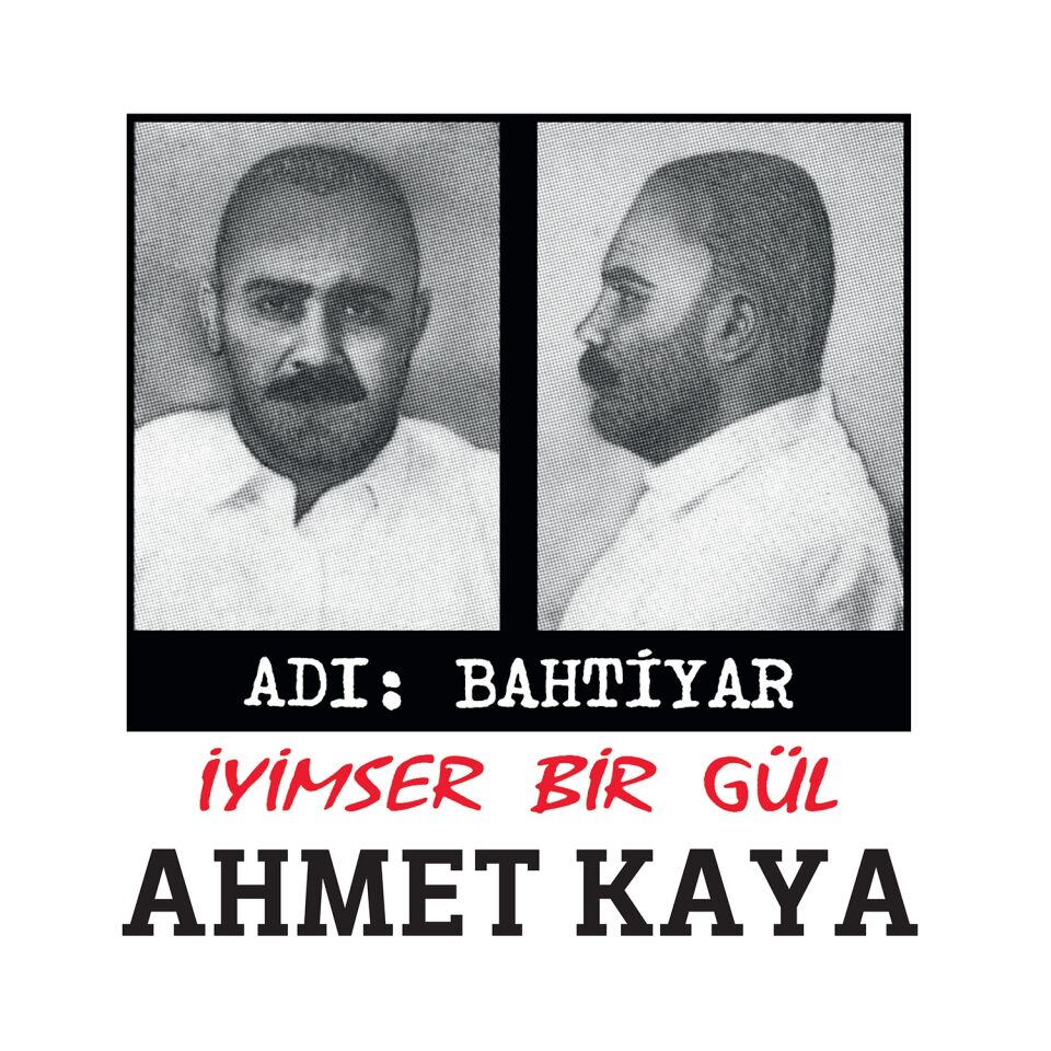 Ahmet Kaya - Adı Bahtiyar - İyimser Bir Gül Plak