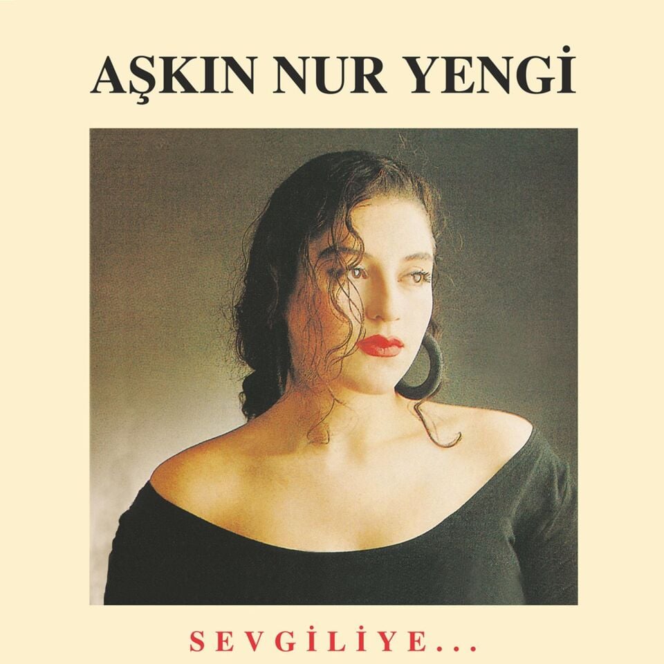 Aşkın Nur Yengi - Sevgiliye Plak