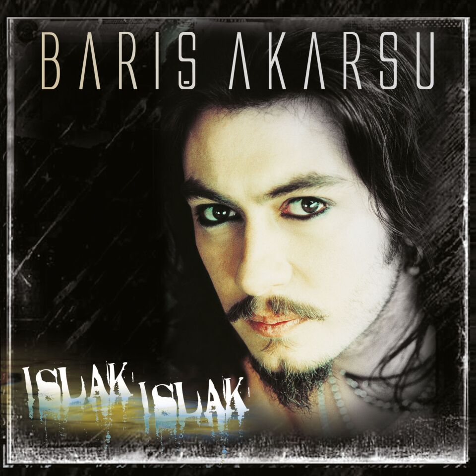 Barış Akarsu - Islak Islak Plak
