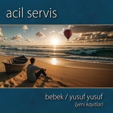 Acil Servis - Bebek - Yusuf Yusuf 45lik Plak