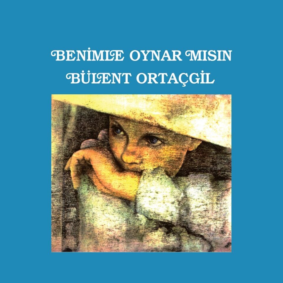 Bülent Ortaçgil - Benimle Oynar mısın? Plak
