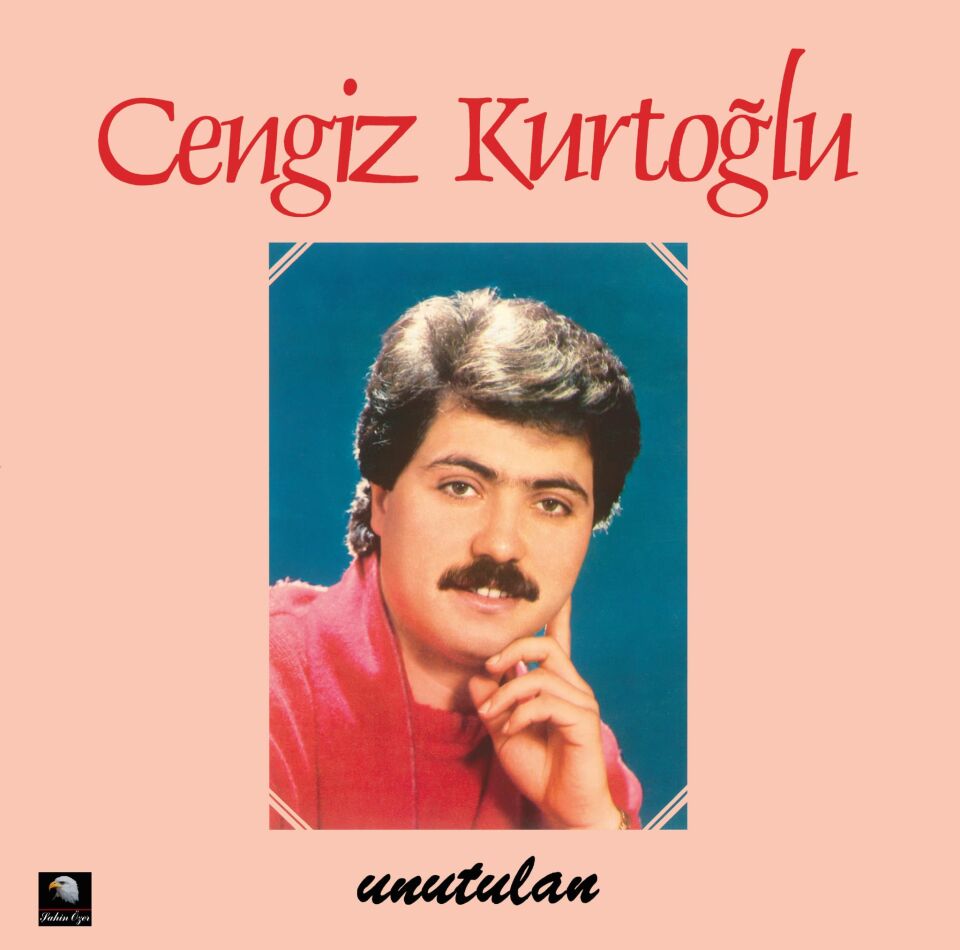 Cengiz Kurtoğlu - Unutulan Plak